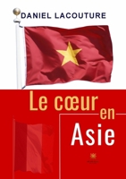 Le coeur en Asie B09WNTNR9H Book Cover