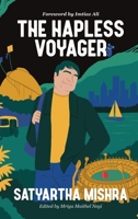 The Hapless Voyager: Foreword by Imtiaz Ali B0FPDKB2HX Book Cover