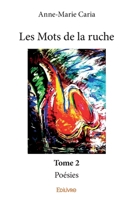 Les Mots de la ruche - Tome 2: Poésies (French Edition) 2334197033 Book Cover