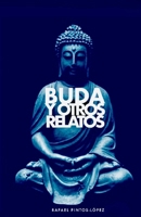 Buda y otros relatos (Spanish Edition) 1764689909 Book Cover