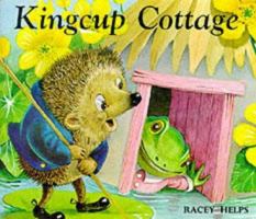 Kingcup Cottage (Medici books for children) 0855030194 Book Cover