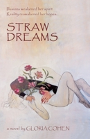 Straw Dreams Straw Dreams 1450241786 Book Cover