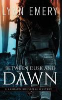 Between Dusk and Dawn 0983930910 Book Cover