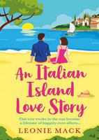 An Italian Island Love Story: The breath-taking BRAND NEW Italian summer romance from Leonie Mack for 2026 (Wedding Planners) 1836034008 Book Cover