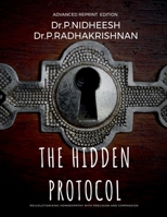 The Hidden Protocol: Revolutionizing Homoeopathy: A Data-Driven Approach to Healing B0DQ4HXQT1 Book Cover