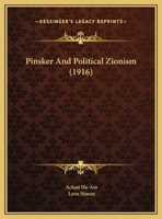 Pinsker And Political Zionism 0548887365 Book Cover