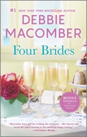 Four Brides: Three Brides, No Groom / An Alaskan Wedding 0778369439 Book Cover