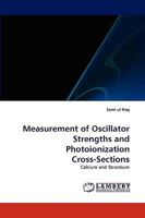 Measurement of Oscillator Strengths and Photoionization Cross-Sections: Calcium and Strontium 3838346866 Book Cover
