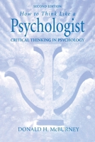 How to Think Like a Psychologist: Critical Thinking in Psychology 0130150460 Book Cover