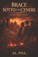 Brace sotto la cenere: Intrighi e potere nella Romagna Malatestiana (1444) B0GMC3WZX6 Book Cover