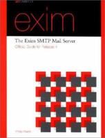 The Exim SMTP Mail Server: Official Guide for Release 4 0954452909 Book Cover