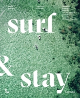 Surf & Stay: 7 Road Trips in Europe 9401476667 Book Cover