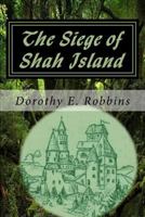 The Siege of Shah Island 1533351708 Book Cover