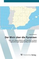 Der Blick über die Pyrenäen 3639450906 Book Cover