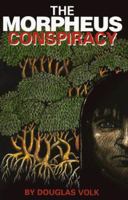 The Morpheus Conspiracy 0966218108 Book Cover