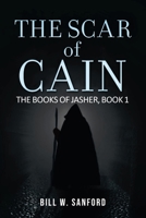 The Scar of Cain: The Books of Jasher B0C8F7CSQD Book Cover