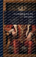 La Marquise De Salusse (French Edition) 1024881504 Book Cover