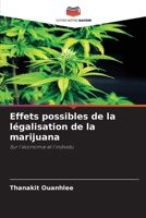 Effets possibles de la légalisation de la marijuana 6206243567 Book Cover