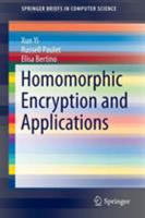 Homomorphic Encryption and Applications 3319122282 Book Cover