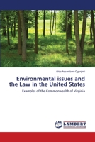 Environmental issues and the Law in the United States: Examples of the Commonwealth of Virginia 3844330119 Book Cover