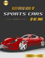 ILLUSTRATED BOOK OF SPORTS CARS: OF ALL TIMES B08WK261CW Book Cover