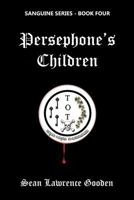 Persephone's Children 1462687407 Book Cover