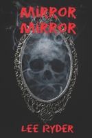 Mirror Mirror B08MHCT4ZD Book Cover