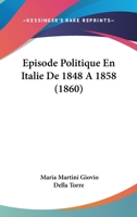 Episode Politique En Italie De 1848 A 1858 (1860) 1161161899 Book Cover