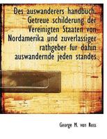 Des auswanderers handbuch. Getreue schilderung der Vereinigten Staaten von Nordamerika und zuverlass 1116916525 Book Cover