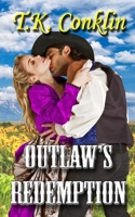 Outlaw's Redemption 0998698377 Book Cover