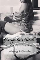 Gangsta' Bitch 1518875963 Book Cover