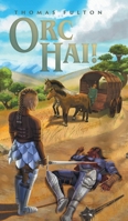 Orc Hai! (The Adventures of Freya and Her Sisters) 1038347378 Book Cover