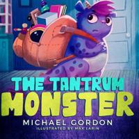 The Tantrum Monster: 1734467495 Book Cover