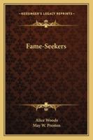 Fame-Seekers 1163273104 Book Cover