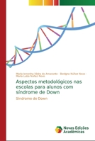 Aspectos metodológicos nas escolas para alunos com síndrome de Down 3330762799 Book Cover