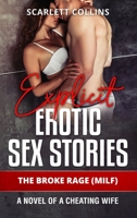 Explicit Erotic Sex Stories: The Broke Rage (MILF): A novel of a cheating wife 1802358110 Book Cover