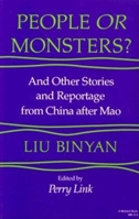 People or Monsters?: And Other Stories and Reportage from China After Mao (Chinese Literature in Translation) 0253203139 Book Cover