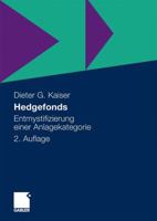 Hedgefonds: Entmystifizierung einer Anlagekategorie 3658005742 Book Cover