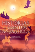 HISTÓRIAS E CONTOS FANTÁSTICOS 6500531612 Book Cover