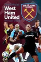 The Official West Ham United Annual 2018 (Annuals 2018) 1911287834 Book Cover