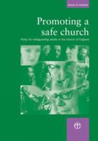 Promoting a Safe Church: Policy for Safeguarding Adults in the Church of England 0715141090 Book Cover
