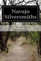 Navajo Silversmiths 1500989185 Book Cover
