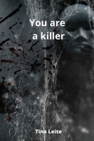 You are a killer 8211215985 Book Cover
