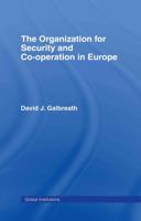 The Organization for Security and Co-operation in Europe (Global Institutions)