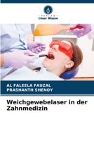 Weichgewebelaser in der Zahnmedizin (German Edition) 620763019X Book Cover