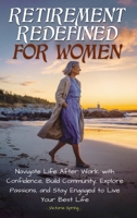 Retirement Redefined for Women B0FLB7M1GQ Book Cover