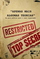 APENAS MAIS ALGUMAS TEORIAS: Um guia prático para o caos organizado (Portuguese Edition) B0GWKJ379L Book Cover
