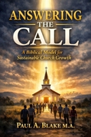 Answering the Call: A Biblical Model for Sustainable Church Growth 9769712078 Book Cover