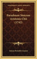 Paradoxon Stoicum Aristonis Chii (1742) 1166336921 Book Cover