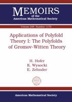 Applications of Polyfold Theory I: The Polyfolds of Gromov-Witten Theory 1470422034 Book Cover